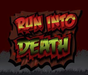 Run Into Death