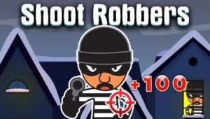 Shoot Robbers